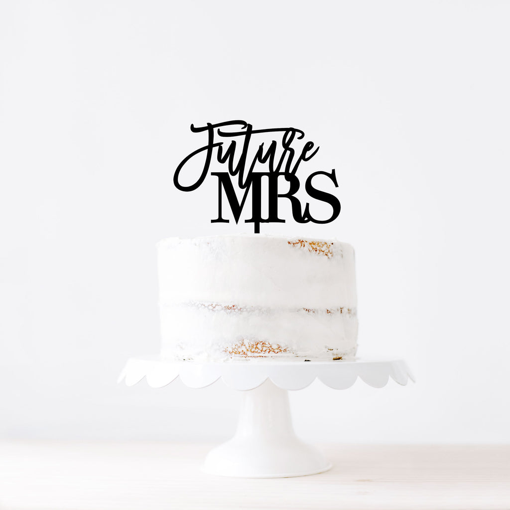 "Future Mrs" Cake Topper