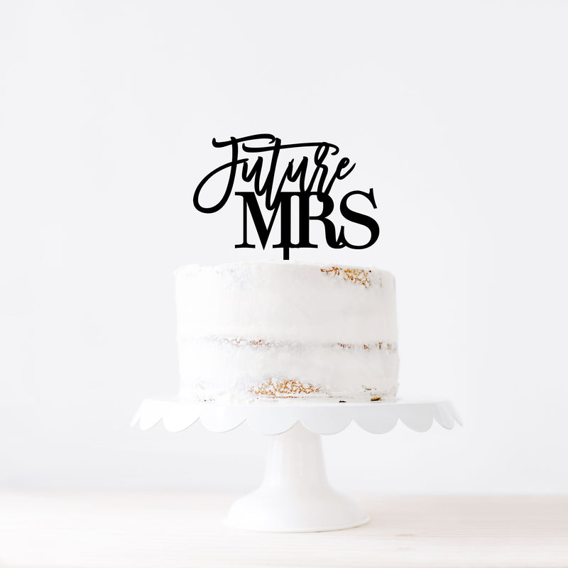 "Future Mrs" Cake Topper
