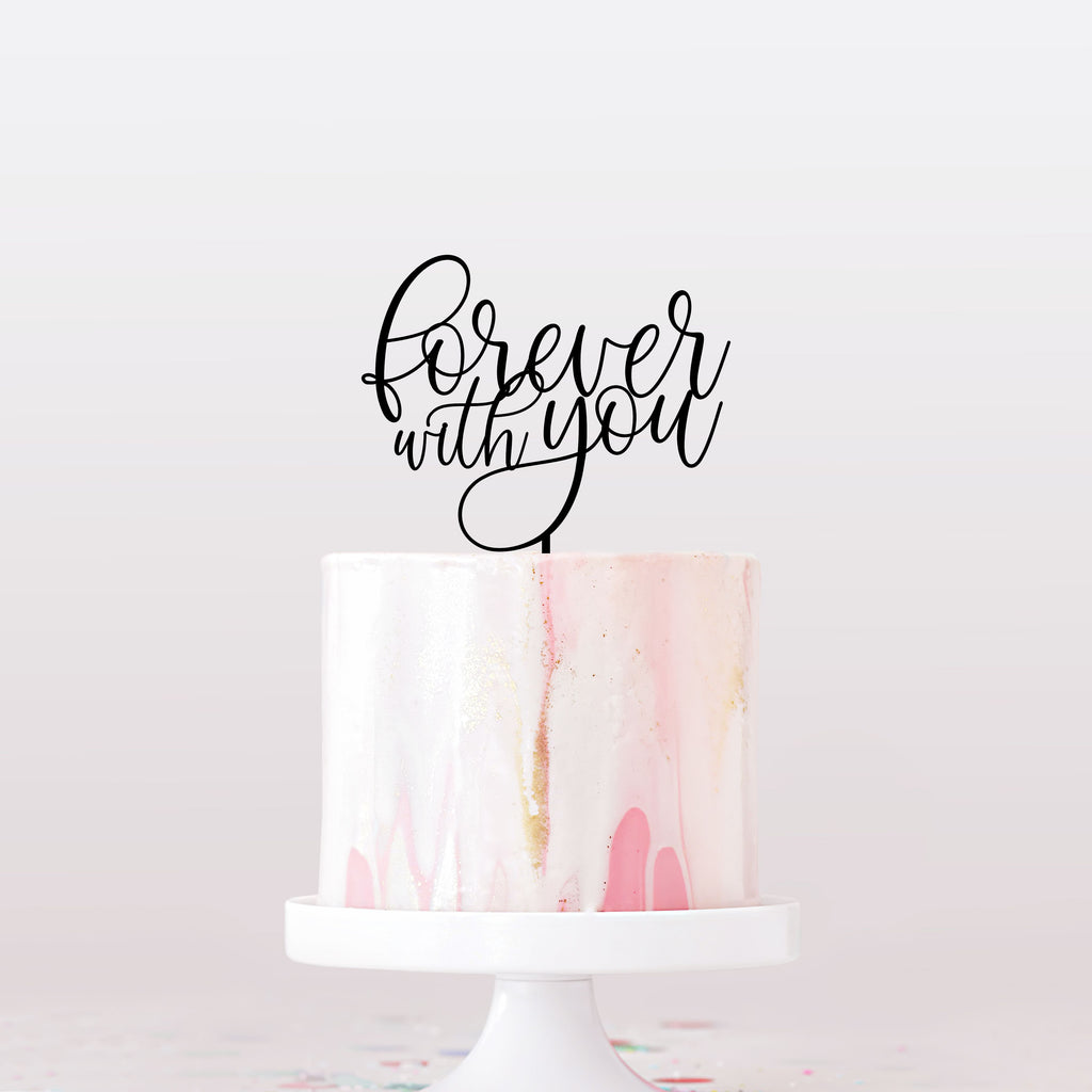 Forever With You Cake Topper